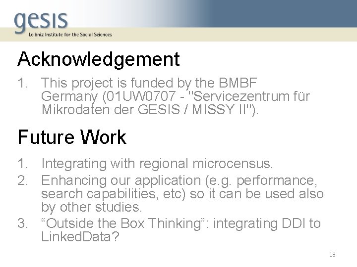 Acknowledgement 1. This project is funded by the BMBF Germany (01 UW 0707 -