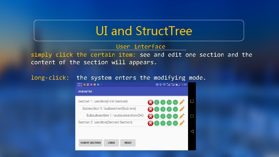 UI and Struct. Tree User interface simply click the certain item: see and edit