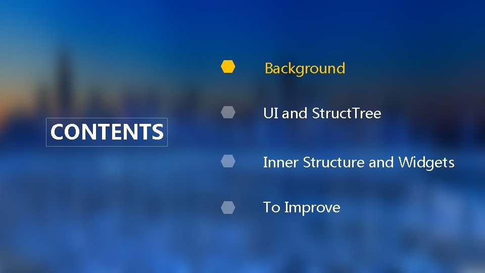 Background CONTENTS UI and Struct. Tree Inner Structure and Widgets To Improve 