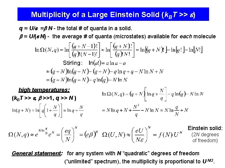 Multiplicity of a Large Einstein Solid (k. BT >> ) q = U/ =