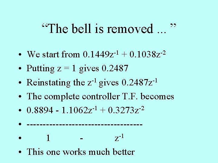 “The bell is removed. . . ” • • We start from 0. 1449