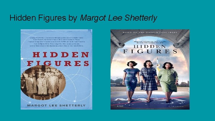 Hidden Figures by Margot Lee Shetterly 