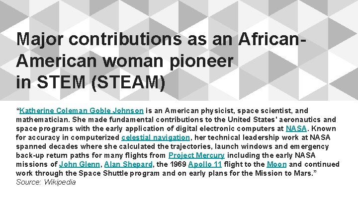 Major contributions as an African. American woman pioneer in STEM (STEAM) “Katherine Coleman Goble