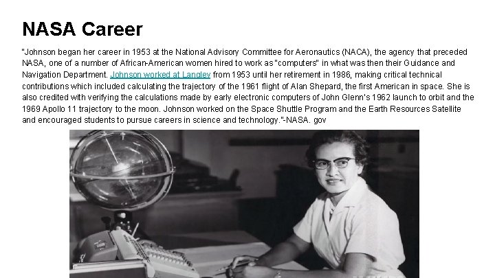 NASA Career “Johnson began her career in 1953 at the National Advisory Committee for