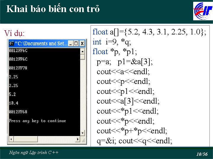 Khai báo biến con trỏ Ví dụ: Ngôn ngữ Lập trình C ++ float