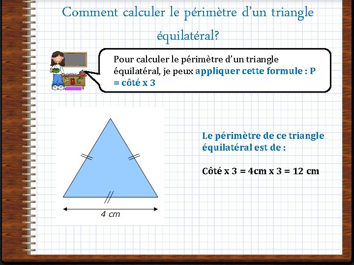 Comment calculer le périmètre d’un triangle équilatéral? Pour calculer le périmètre d’un triangle équilatéral,