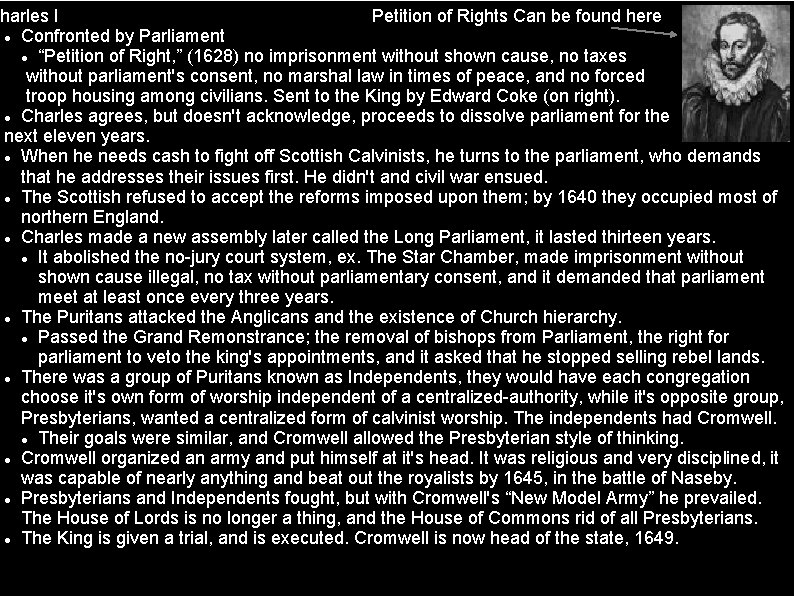 Petition of Rights Can be found here Charles I Confronted by Parliament “Petition of