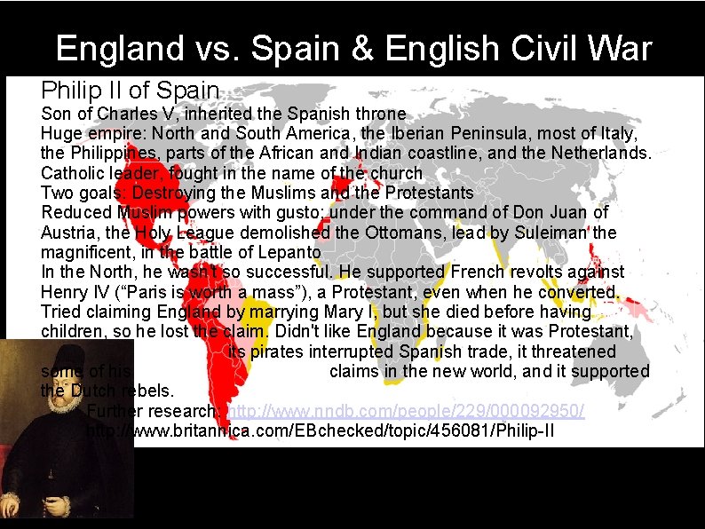 England vs. Spain & English Civil War Philip II of Spain Son of Charles