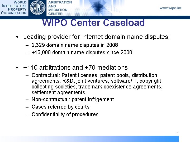 WIPO Center Caseload • Leading provider for Internet domain name disputes: – 2, 329