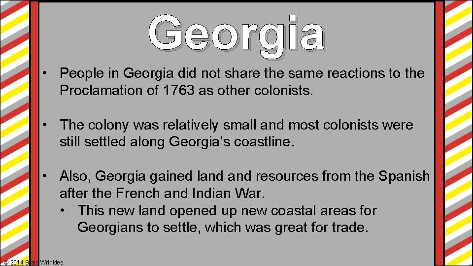 Georgia • People in Georgia did not share the same reactions to the Proclamation Georgia • People in Georgia did not share the same reactions to the Proclamation
