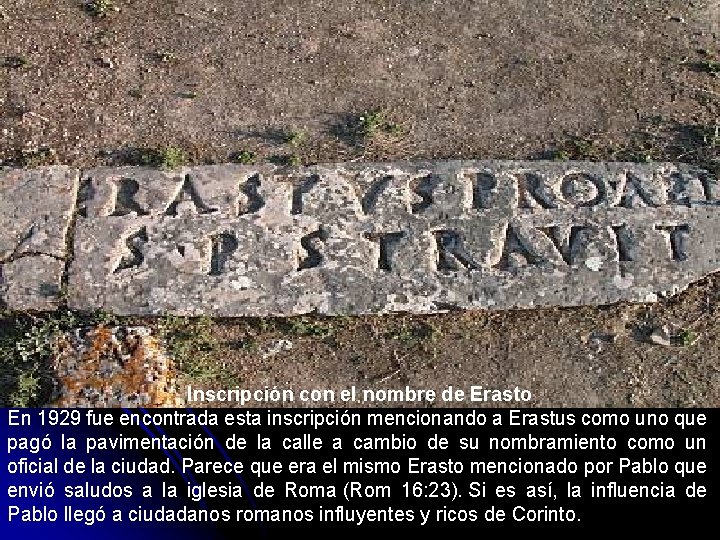 Inscripción con el nombre de Erasto En 1929 fue encontrada esta inscripción mencionando a