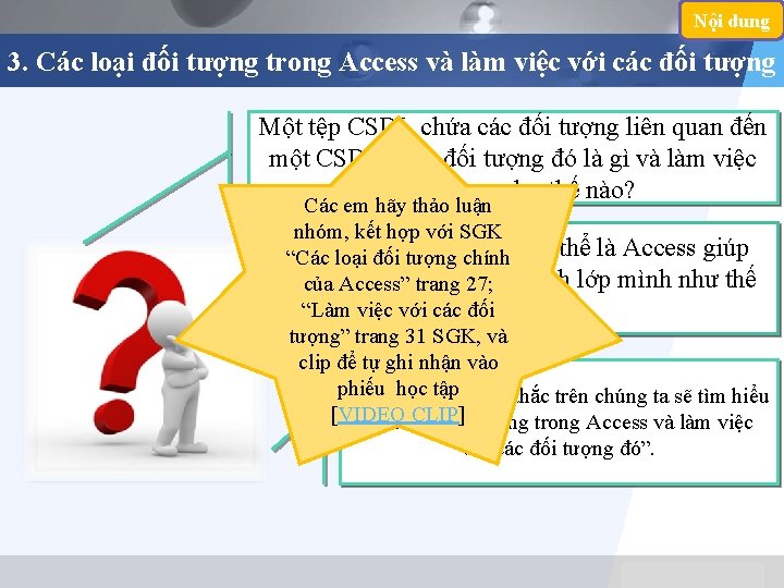 Nội dung 3. Các loại đối tượng trong Access và làm việc với các