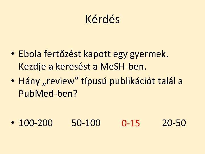 Kérdés • Ebola fertőzést kapott egy gyermek. Kezdje a keresést a Me. SH-ben. •