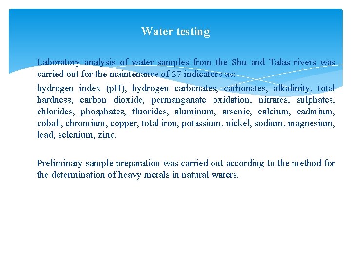 Water testing Laboratory analysis of water samples from the Shu and Talas rivers was Water testing Laboratory analysis of water samples from the Shu and Talas rivers was