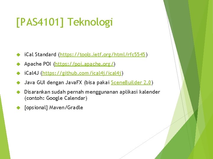 [PAS 4101] Teknologi i. Cal Standard (https: //tools. ietf. org/html/rfc 5545) Apache POI (https: