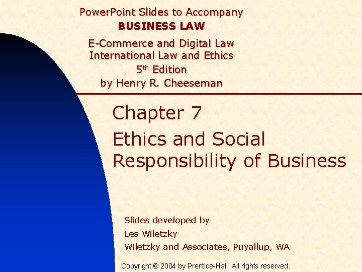Power. Point Slides to Accompany BUSINESS LAW E-Commerce and Digital Law International Law and