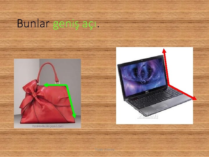 Bunlar geniş açı. Tülay Ademi 