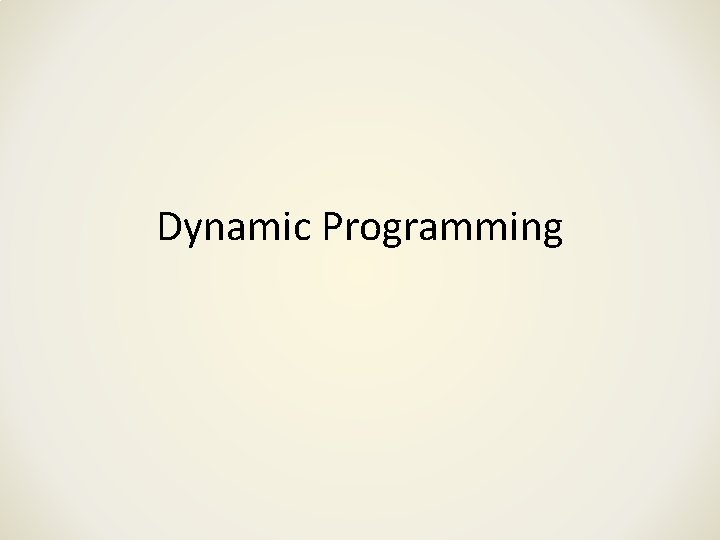 Dynamic Programming 