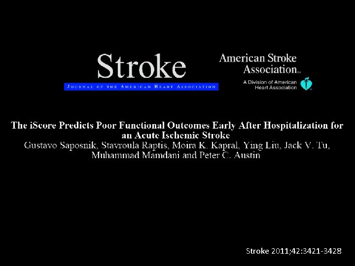 Stroke 2011; 42: 3421 -3428 Stroke 2011; 42: 3421 -3428