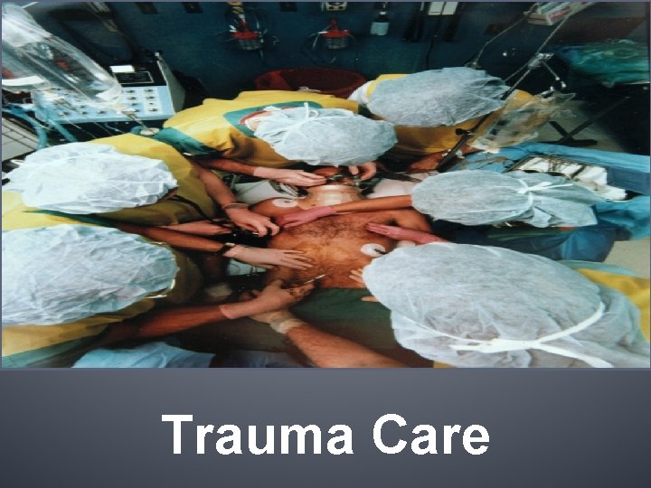 Trauma Care 