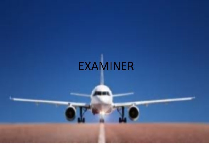 EXAMINER 