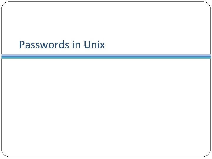 Passwords in Unix 