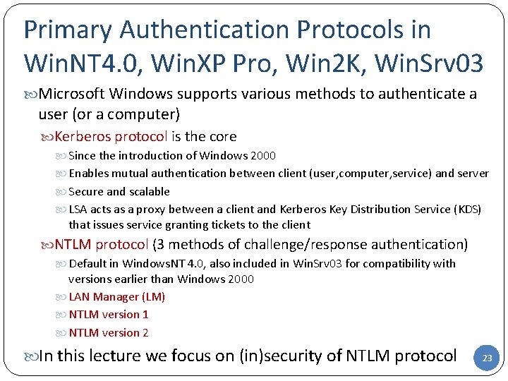 Primary Authentication Protocols in Win. NT 4. 0, Win. XP Pro, Win 2 K,
