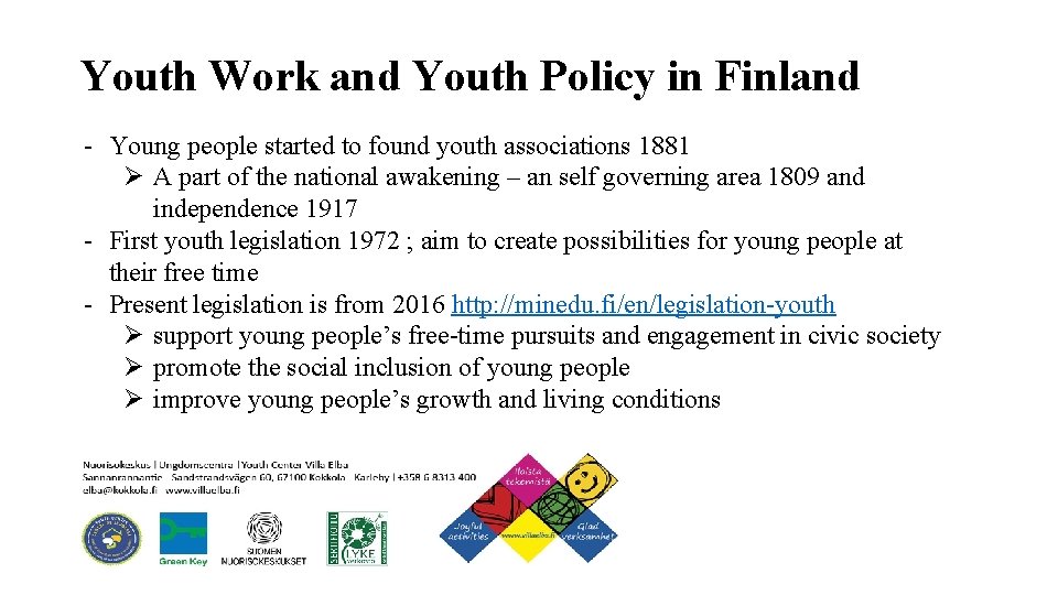 Youth Work and Youth Policy in Finland - Young people started to found youth