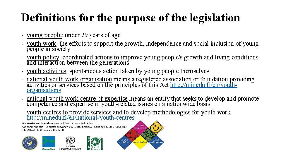 Definitions for the purpose of the legislation - young people: under 29 years of