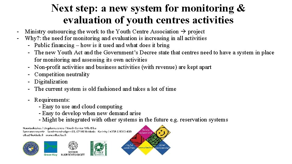 Next step: a new system for monitoring & evaluation of youth centres activities -