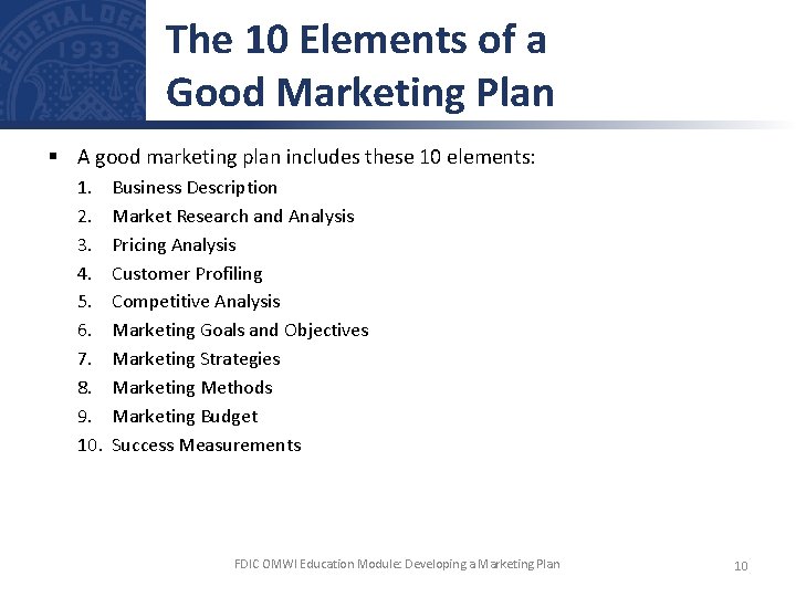 The 10 Elements of a Good Marketing Plan § A good marketing plan includes