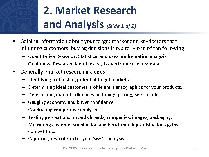 2. Market Research and Analysis (Slide 1 of 2) § Gaining information about your