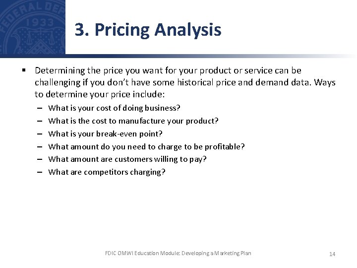 3. Pricing Analysis § Determining the price you want for your product or service