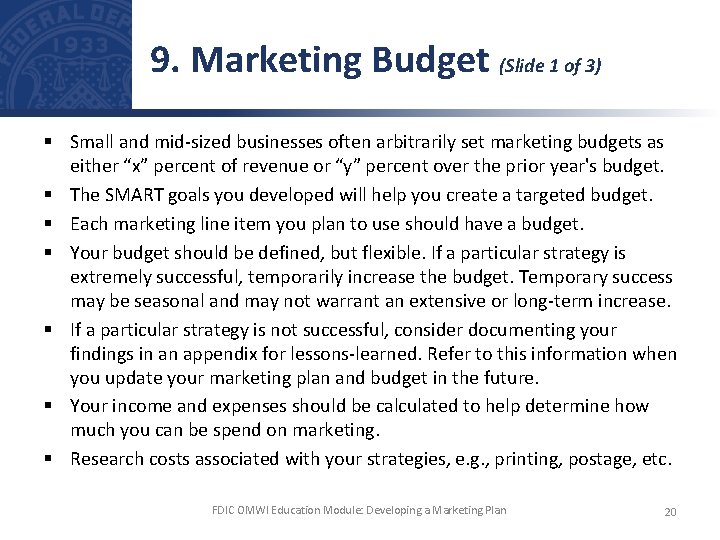 9. Marketing Budget (Slide 1 of 3) § Small and mid-sized businesses often arbitrarily