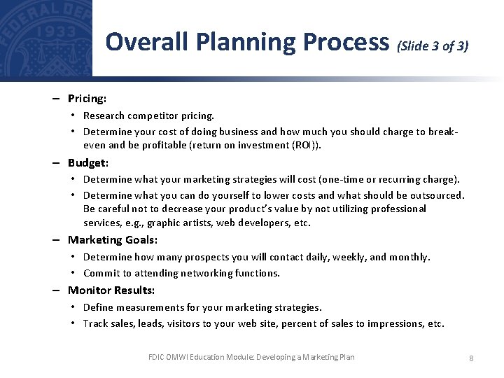 Overall Planning Process (Slide 3 of 3) – Pricing: • Research competitor pricing. •