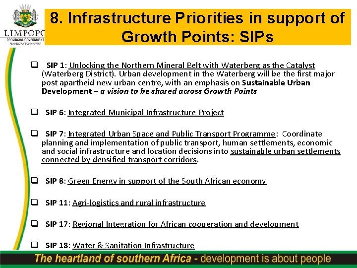 8. Infrastructure Priorities in support of Growth Points: SIPs q SIP 1: Unlocking the