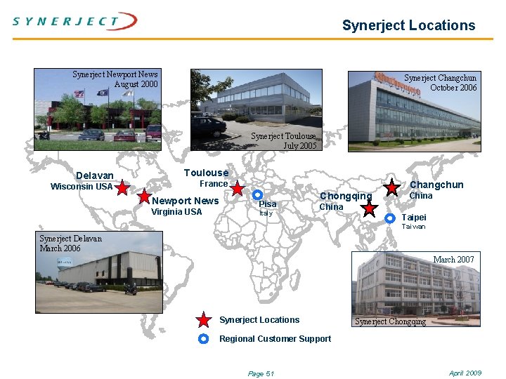 Synerject Locations Synerject Newport News August 2000 Synerject Changchun October 2006 Synerject Toulouse July