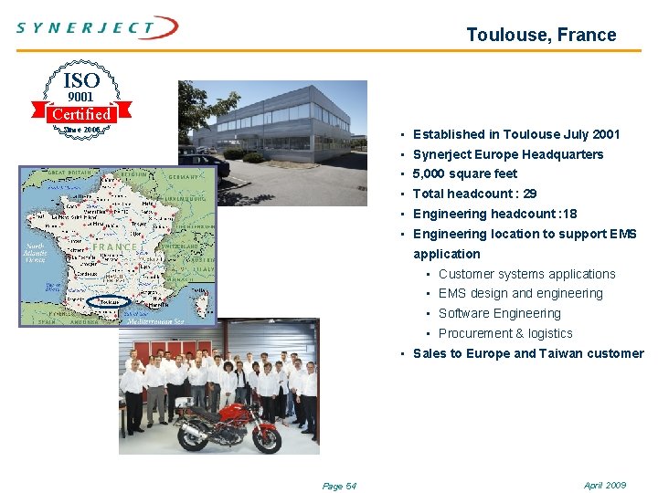 Toulouse, France ISO 9001 Certified Since 2006 • Established in Toulouse July 2001 •