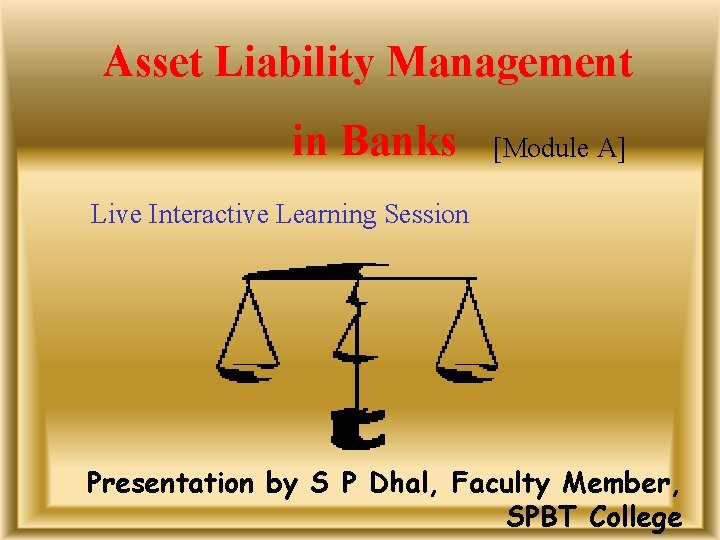 Asset Liability Management in Banks [Module A] Live Interactive Learning Session Presentation by S