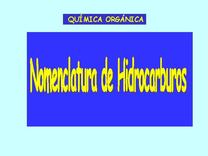 QUÍMICA ORGÁNICA 