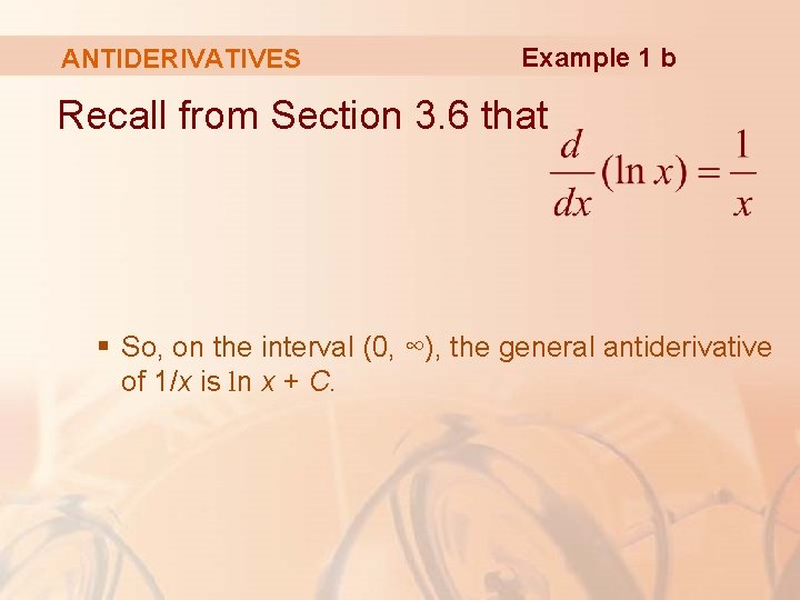 ANTIDERIVATIVES Example 1 b Recall from Section 3. 6 that § So, on the