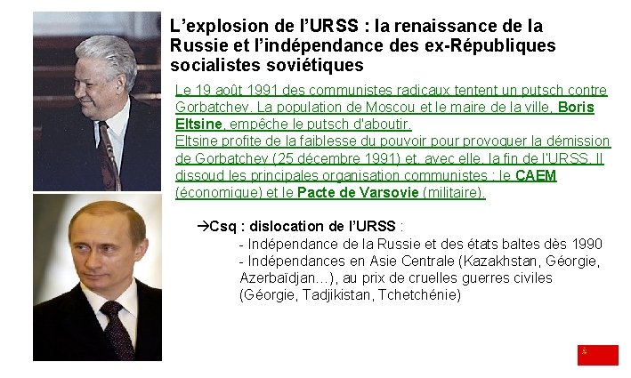 L’explosion de l’URSS : la renaissance de la Russie et l’indépendance des ex-Républiques socialistes