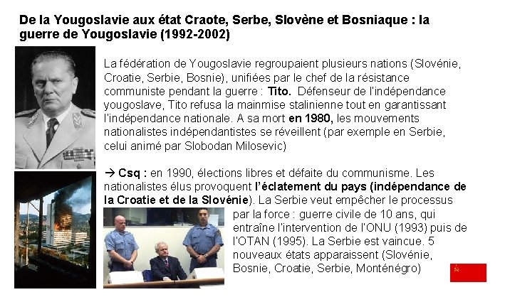 De la Yougoslavie aux état Craote, Serbe, Slovène et Bosniaque : la guerre de