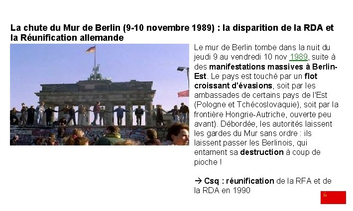 La chute du Mur de Berlin (9 -10 novembre 1989) : la disparition de