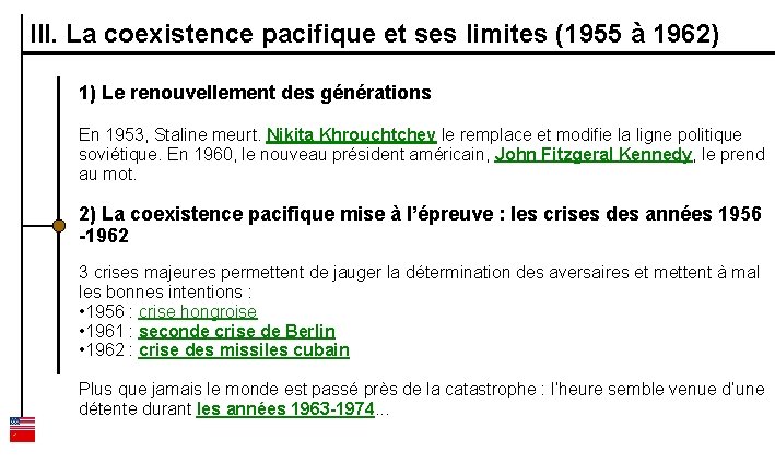 III. La coexistence pacifique et ses limites (1955 à 1962) 1) Le renouvellement des