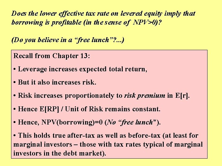 Does the lower effective tax rate on levered equity imply that borrowing is profitable