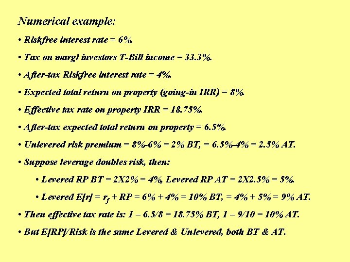 Numerical example: • Riskfree interest rate = 6%. • Tax on margl investors T-Bill