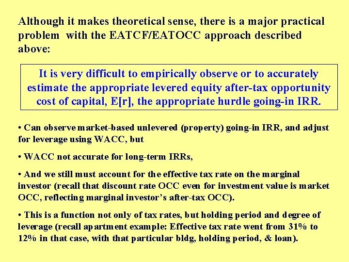 Although it makes theoretical sense, there is a major practical problem with the EATCF/EATOCC