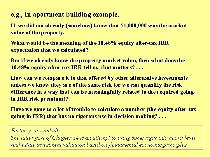 e. g. , In apartment building example, If we did not already (somehow) know
