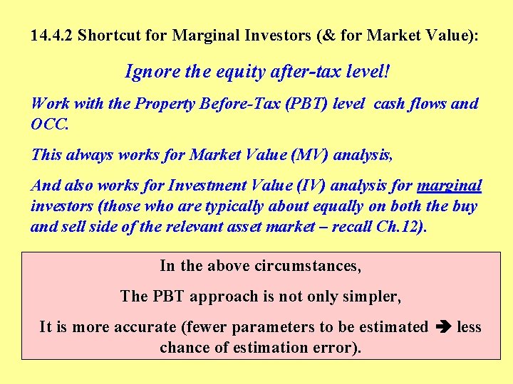 14. 4. 2 Shortcut for Marginal Investors (& for Market Value): Ignore the equity